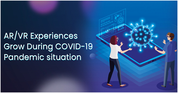 AR-VR Experiences grow during COVID-19 Pandemic situation